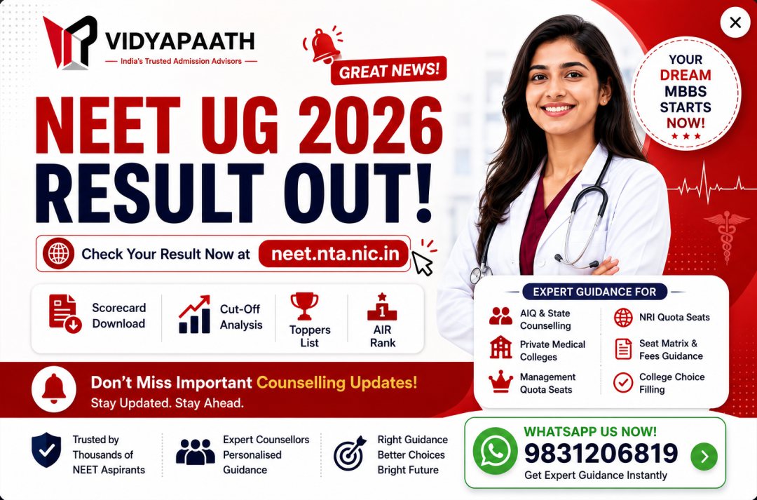 NEET UG 2026 result out — check your result at neet.nta.nic.in. Vidyapaath offers expert guidance for AIQ & State counselling, NRI and management quota seats, private medical colleges, seat matrix and college choice filling.